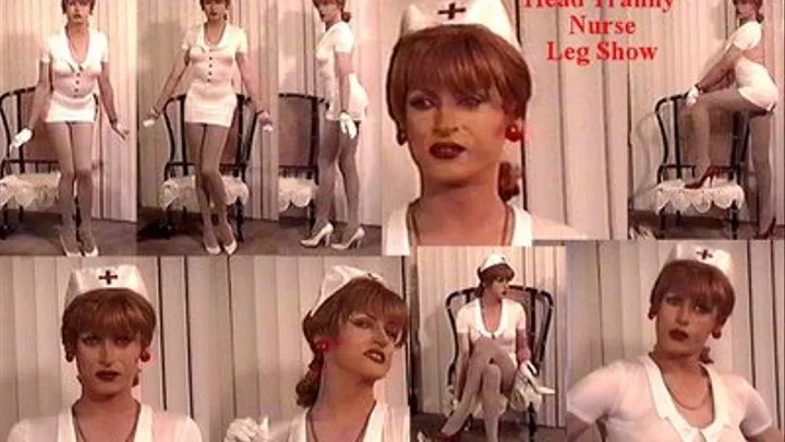 Head Tranny Nurse Leg Show