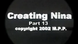 Creating Nina Part 13