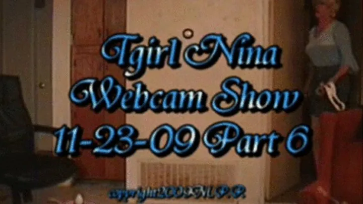 Tgirl Nina Webcam Show 11-23-09 Part 6