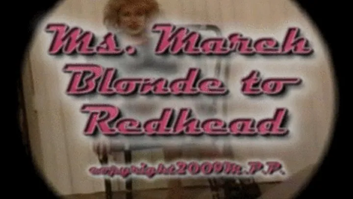 Ms. March Blonde To Redhead