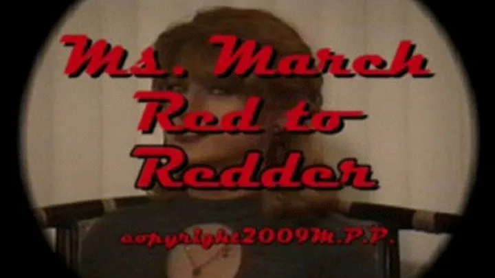 Ms. March Red To Redder