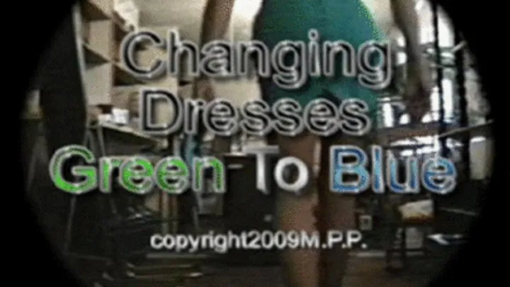 Changing Dresses Green To Blue