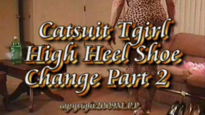 Catsuit Tgirl High Heel Shoe Change Part 2