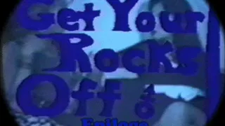 Get Your Rocks Off Epiloge