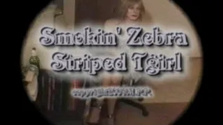 Smokin' Zebra Striped Tgirl