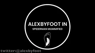 ALEXBYFOOT in SPIDERMAN TAKEN AND MUMMIFIED