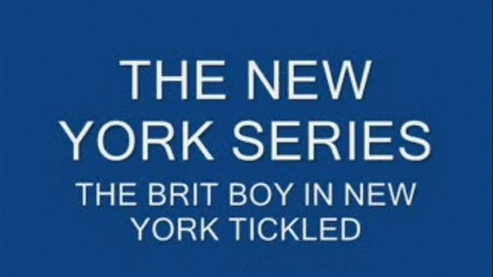 tickling a british guy in NY -full version