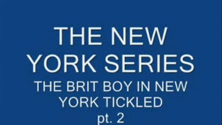 tickling a british guy in NY -pt 2