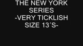 THE NEW YORK SERIES - SIZE 13 ULTRA TICKLISH FEET- pt 1.