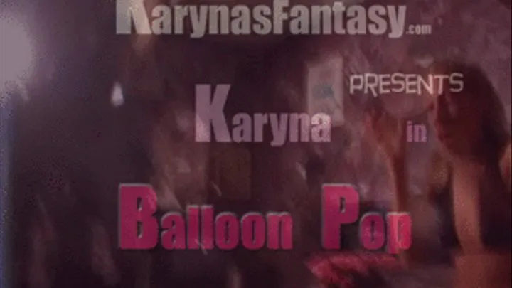 Karyna Balloon Pop