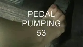 PEDAL PUMPING 53