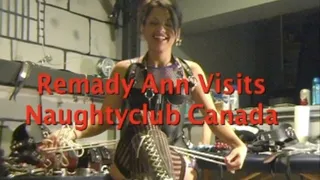 Lady Remedy Ann on Vacation at Canada's Infamous Naughtyclub