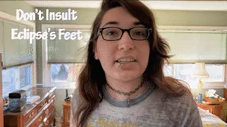 Don't Insult Eclipses Feet POV