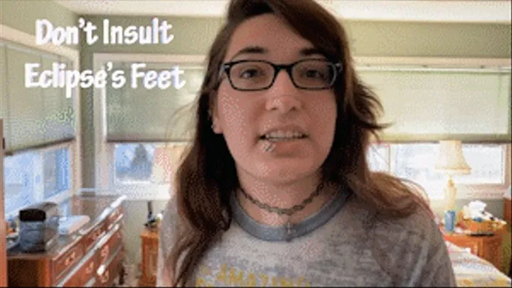 Don't Insult Eclipses Feet POV