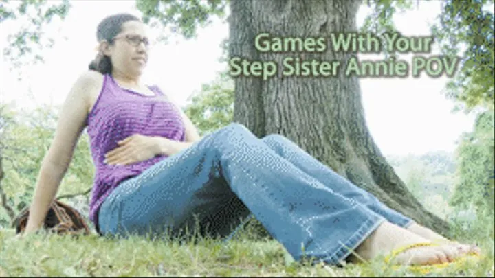 Games With Your Step Sister Annie POV