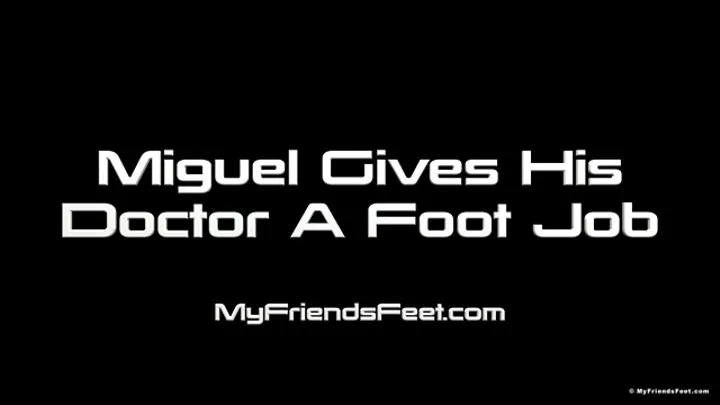 Miguel Gives His Doctor KIllian a Foot Job