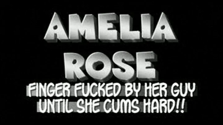 Amelia Rose Gets Get Pussy Finger Fucked! - BLACKBERRY VERSION ( in size)