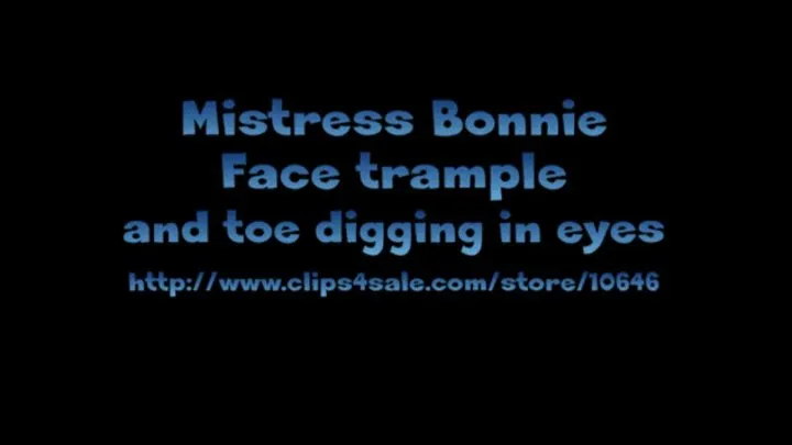 Face trampling by Mistress Bonnie