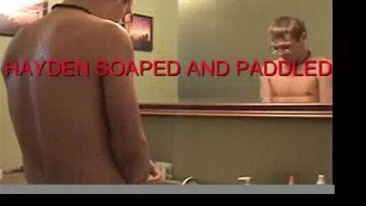 HADEN GETS HIS MOUTH SOAPED