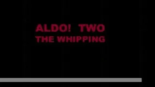 ALDO'S WHIPPING 2....THE NEGATIVE