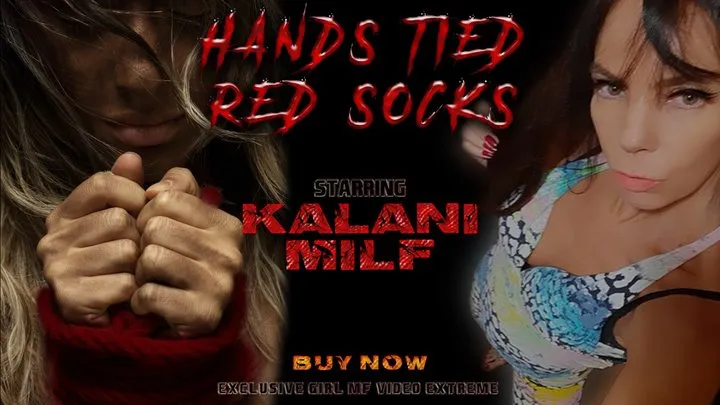 HANDSMOTHER TIED RED SOCKS - VOL # 554 - NEW KALANI MILF - NEW MF APR 2021 - CLIP 05 - never published -exclusive MF girls