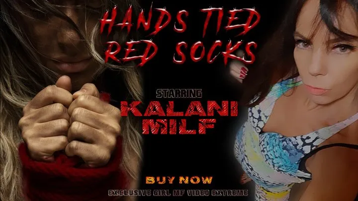 HANDSMOTHER TIED RED SOCKS - VOL # 554 - NEW KALANI MILF - NEW MF APR 2021 - CLIP 02 - never published -exclusive MF girls