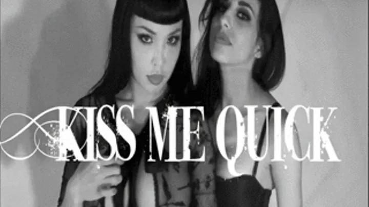 Kiss Me Quick