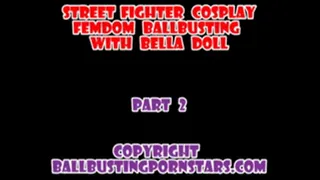 Bella Doll - Interracial Street Fighter Cosplay Ballbusting (Part 2 - )