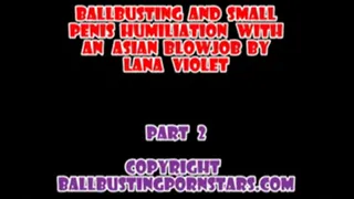 Lana Violet - POV Asian Porn Star Ballbusting and Ball-Stomping (Part 2 - )