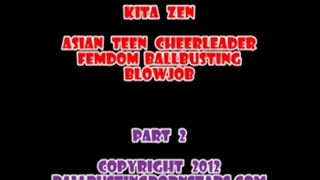 Kita Zen - Asian Cheerleader Barefoot Ballbusting and Foot Domination (Part 2 of 5 - MP4 format for Mac and users)