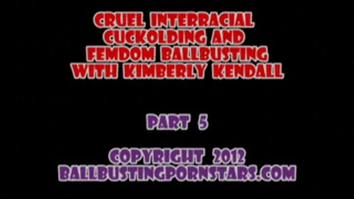 Kimberly Kendall - Fucking to Cumming with the Black Stud (Part 5 of 6 - MP4 format for Mac and users)