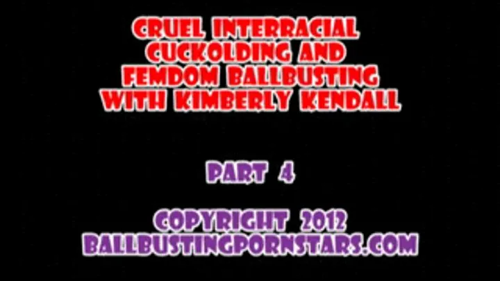 Kimberly Kendall - POV Ballbusting with the Cuckold Husband (Part 4 of 6 - MP4 format for Mac and users)