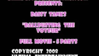 Daisy Tanks - Ballbusting, Cockbiting, and Castrating the Voyeur after a Brutal Femdom Cumshot! (Full 5-Part Movie)