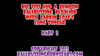 Larking Love - Ballbusting with Black Stockings and Big Breasts (Part 2 - MP4 format for Mac and ))