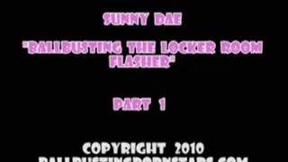 Sunny Dae - Ballbusting the Small-Dicked Flasher in the Locker Room - 'I'm gonna destroy you balls you disgusting pervert!' - (CFNM Ballbusting Part 1 of 5)