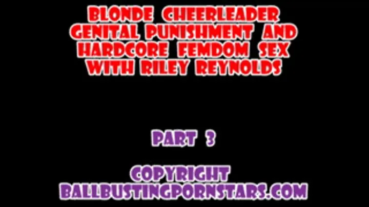 Riley Reynolds - Blonde Cheerleader Femdom Foot Worship (Part 3 - )