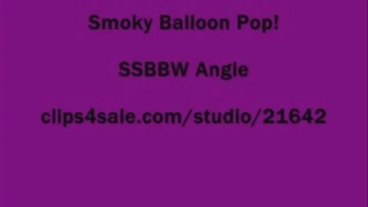 Smoke Filled Balloon Pops!