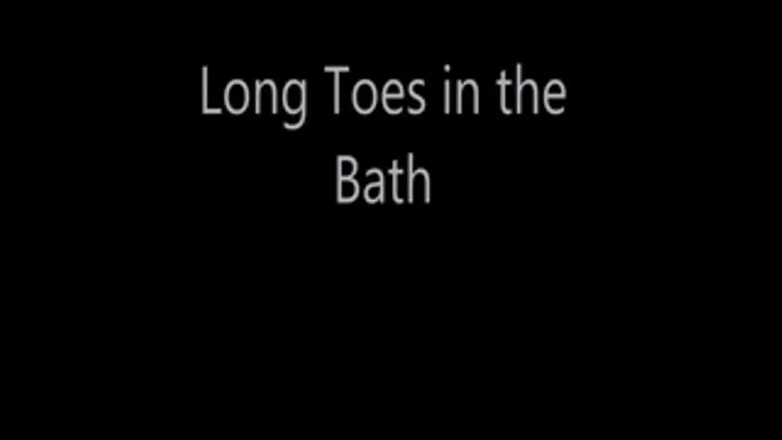 Long Toes In the bath