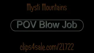 Mysti POV Blow Job