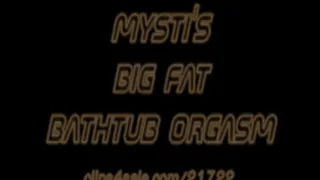 Big Fat Bathtub Orgasm