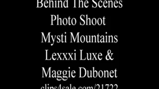 Behind The Scenes with Mysti Lexxxi Luxe & Maggie Dubonet