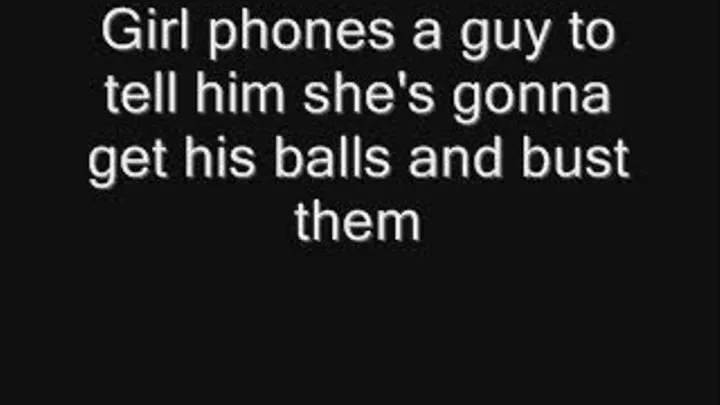 Girl on the phone threatens to bust him