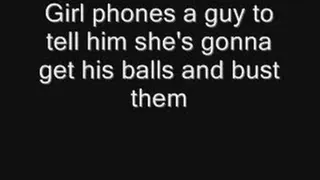 Girl on the phone threatens to bust him