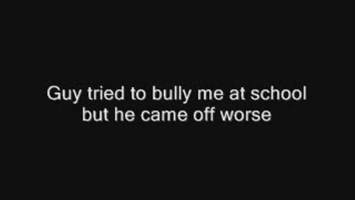 Bully busted