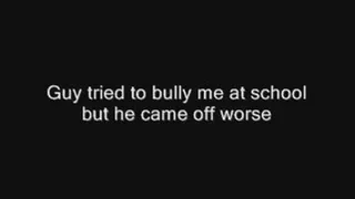 Bully busted