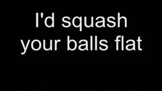 Squash your balls flat