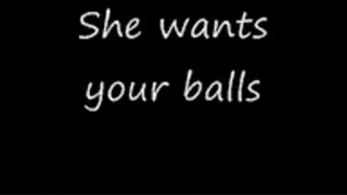 I want your balls