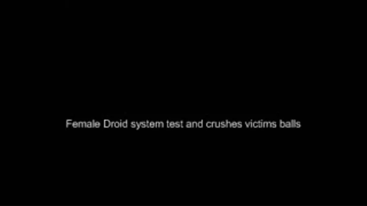 Female droid tests system and crushes victim MEDIUM QUALITY