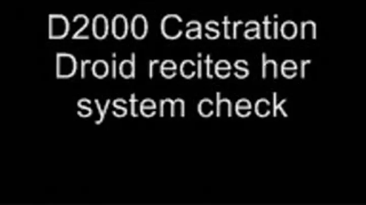 The D2000 Castration Droid