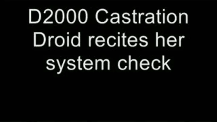 The D2000 Castration Droid HIGH QUALITY